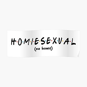 Jidion Posters - Banned JiDion Homiesexual Meme No Home Poster RB1609