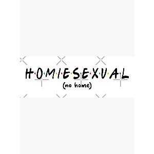 Jidion Posters - Banned JiDion Homiesexual Meme No Home Poster RB1609