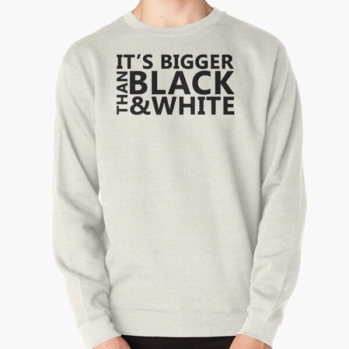 Jidion Sweatshirts - JiDion Merch BLM Its Bigger Than Black And White Pullover Sweatshirt RB1609